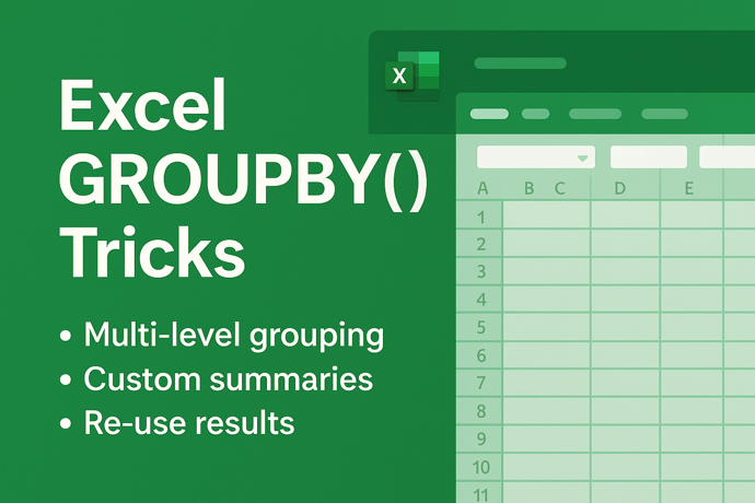 Get more for Excel’s GROUPBY() with These Powerful Tricks
